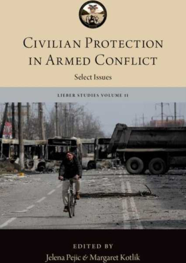 Civilian Protection in Armed Conflict Select Issues