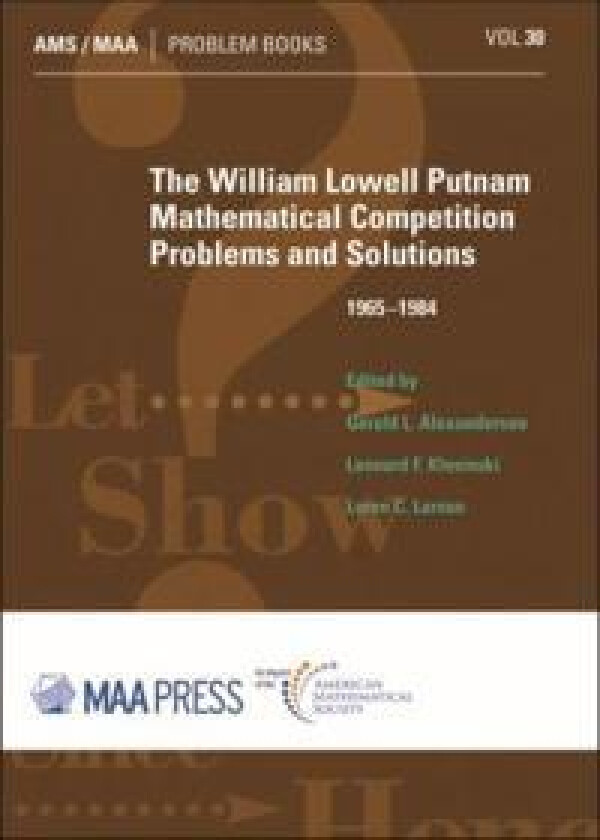 The William Lowell Putnam Mathematical Competition