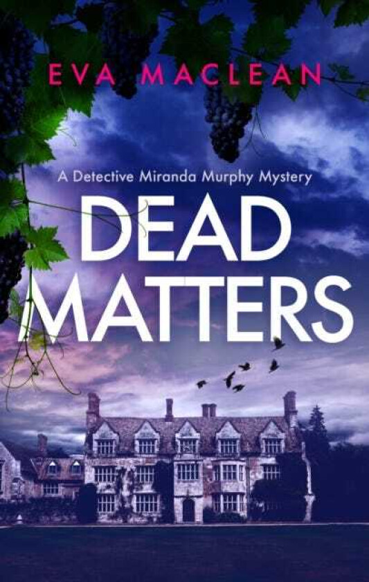 Dead Matters A British Detective Mystery