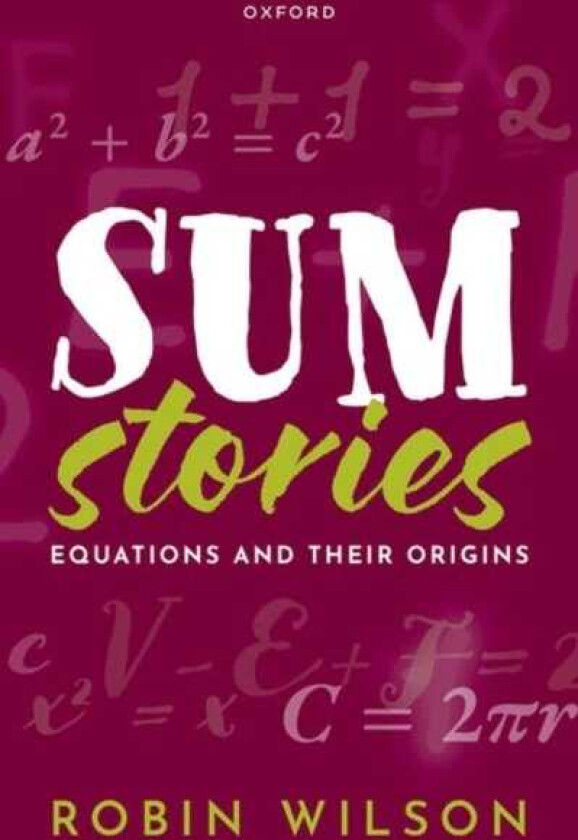 Sum Stories Equations and Their Origins