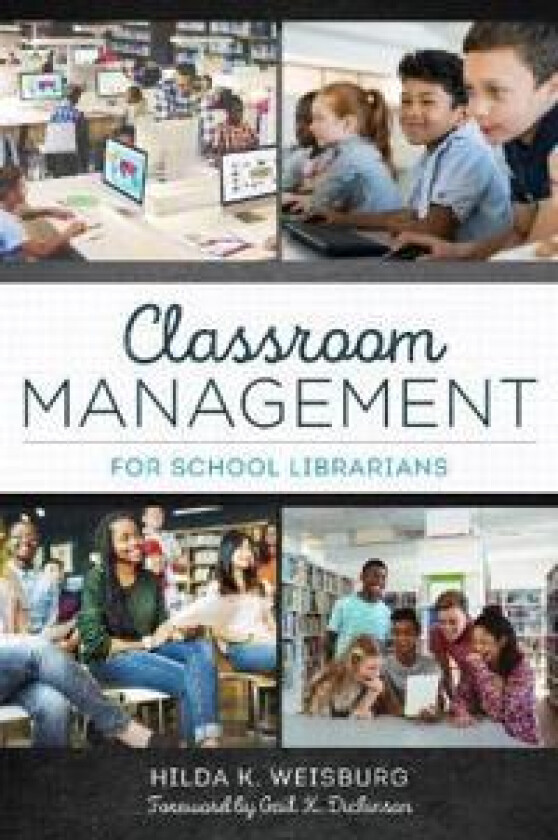 Classroom Management for School Librarians
