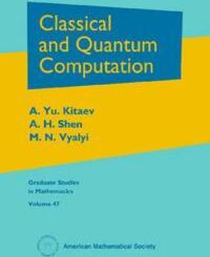 Classical and Quantum Computation