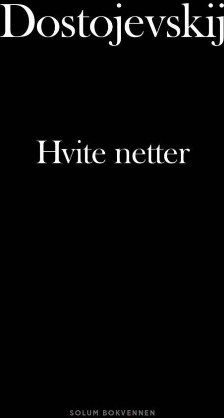 Hvite netter av Fëdor Dostoevskij