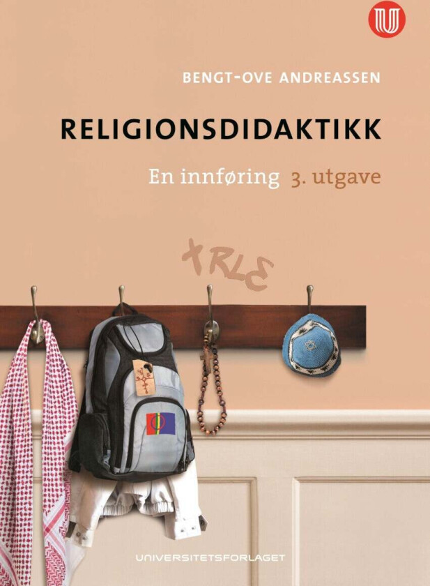 Religionsdidaktikk av Bengt-Ove Andreassen