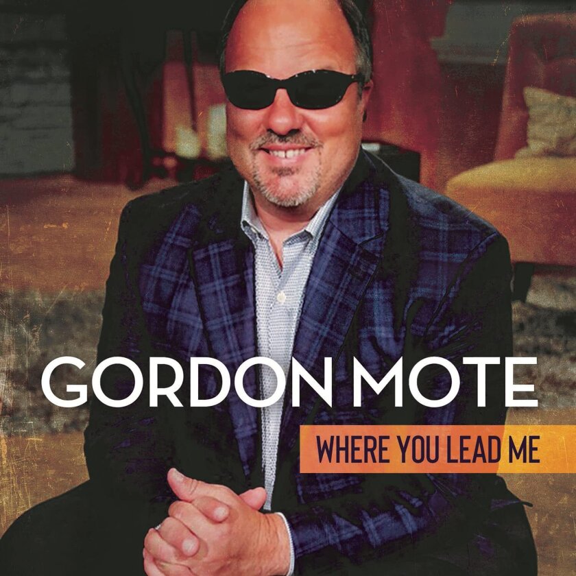 Gordon Mote Where You Lead Me CD