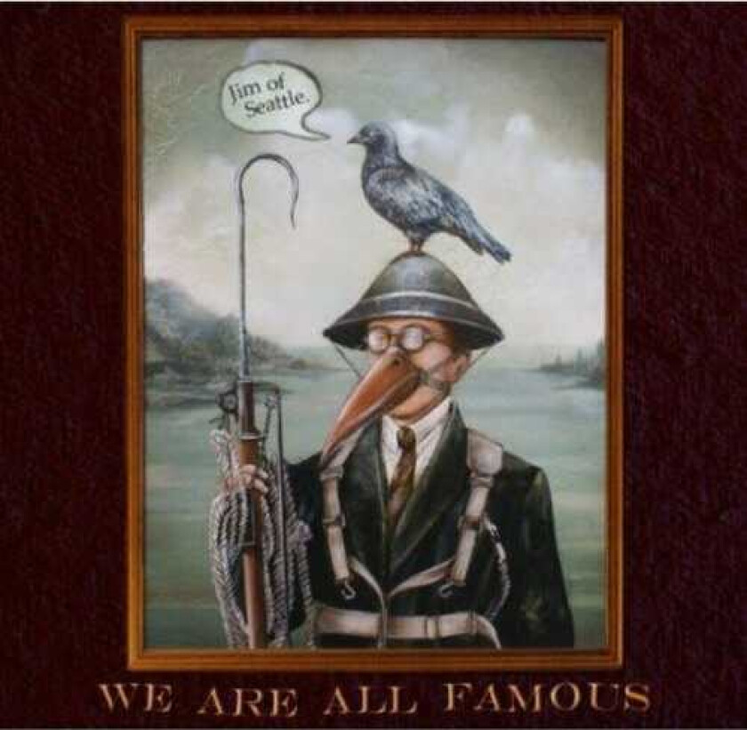 Jim Of Seattle We All Are Famous CD