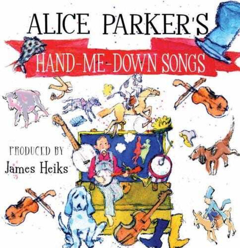 Alice Parker Alice Parker's Handmedown Songs CD