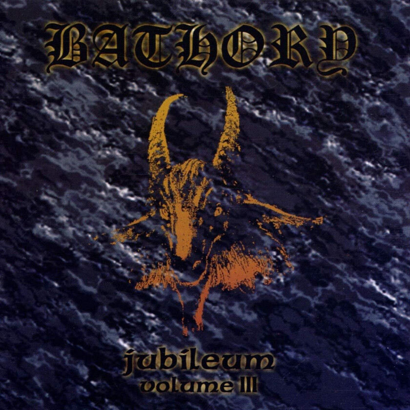 Bathory Jubileum Volume III CD