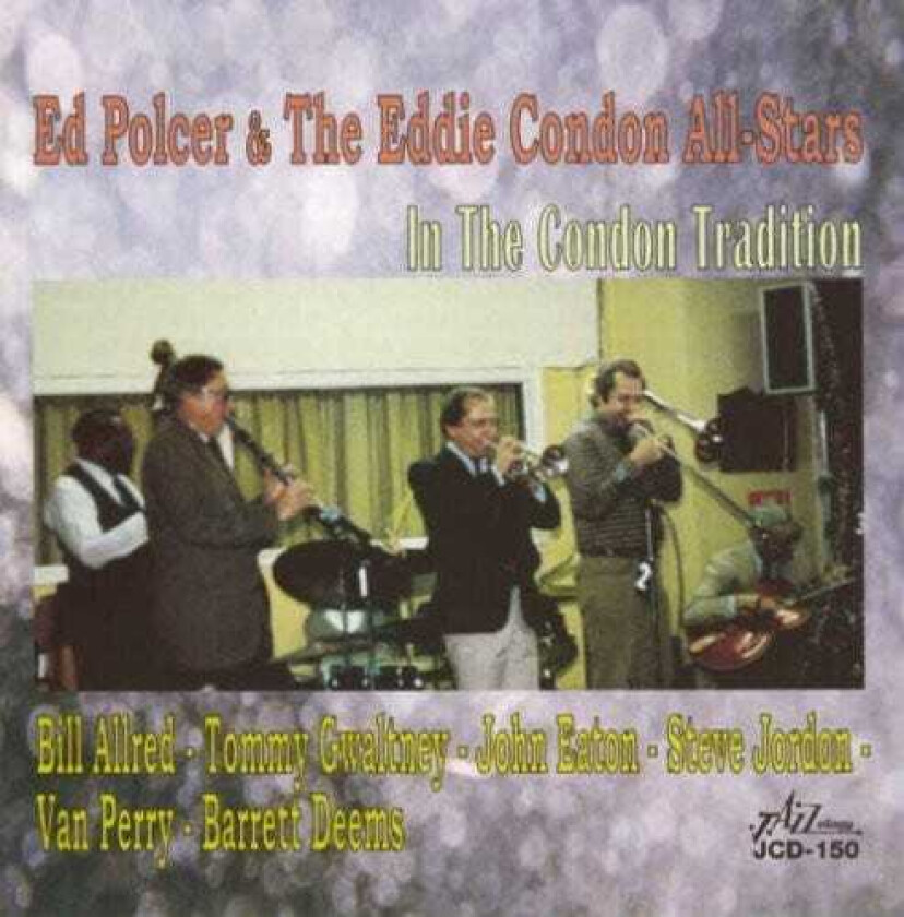 Ed Polcer In The Condon Tradition CD