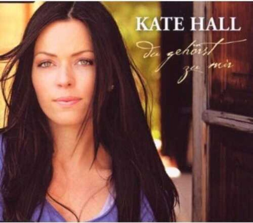 Kate Hall Du Gehoerst Zu Mir (2track) CD