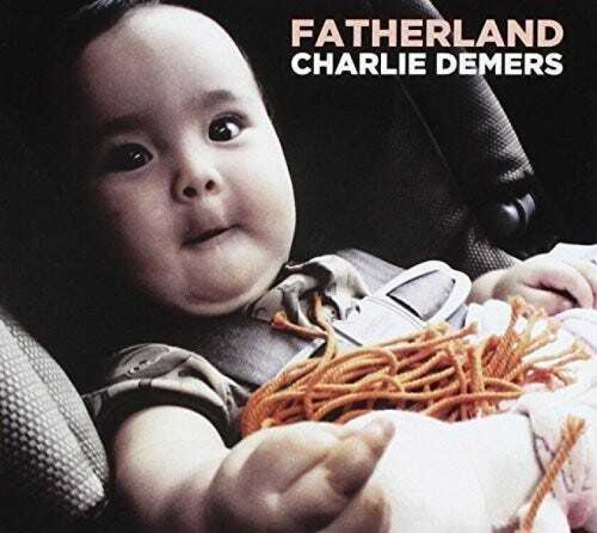 Charlie Demers Fatherland CD