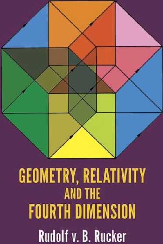 Geometry, Relativity and the Fourth Dimension