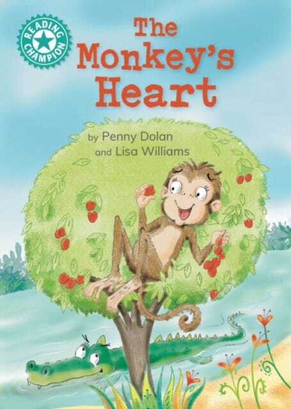 Reading Champion: The Monkey's Heart Independent reading Turquoise 7