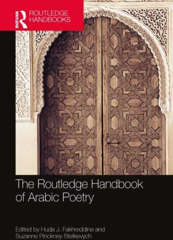The Routledge Handbook of Arabic Poetry