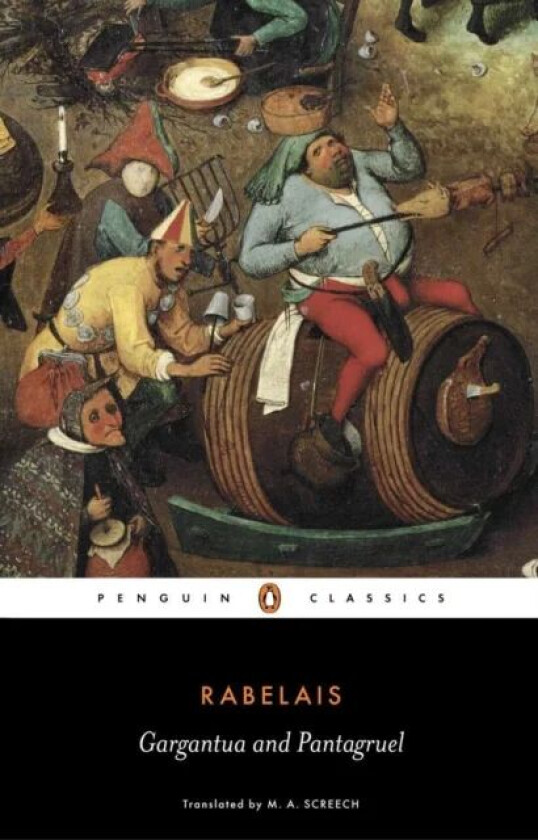 Gargantua and Pantagruel av Francois Rabelais