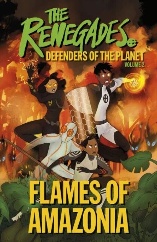 The Renegades Flames of Amazonia av Jeremy Brown, David Selby, Katy Jakeway