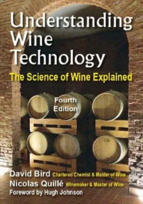 Understanding Wine Technology av David Bird MW, Nicolas Quille MW