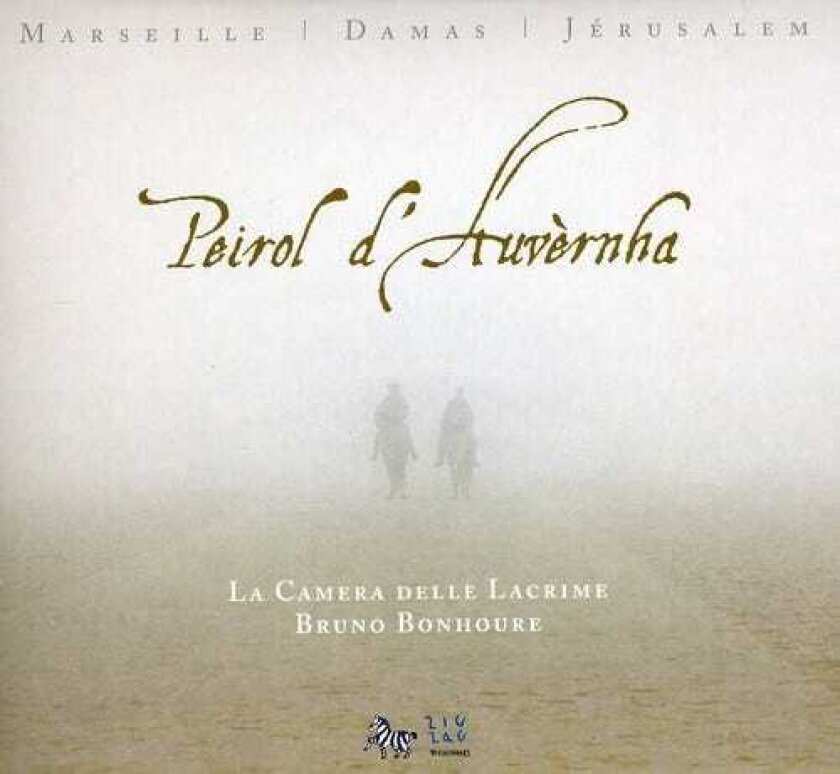La Camera Delle Lacrime, Christian Marzolin, Judith Kan, Mathieu Lange, PierrePaul Zalio, Peirol Marseille Damas Jerusalem CD