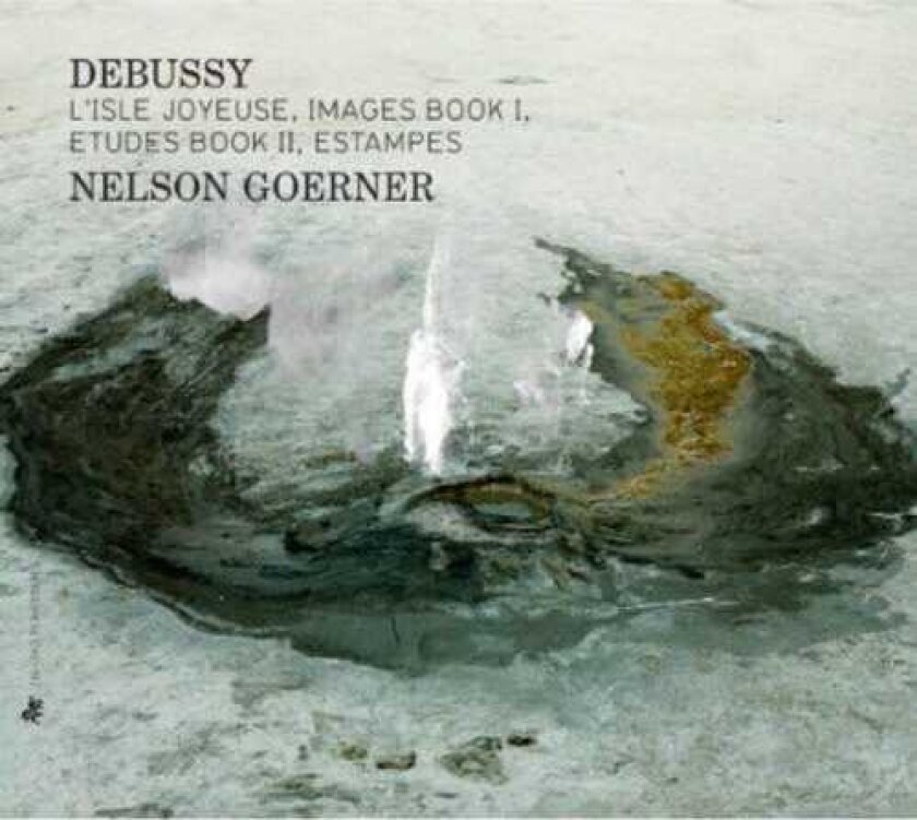 Nelson Goerner L'isle Joyeuse / Images Book I / Etudes Book Ii CD