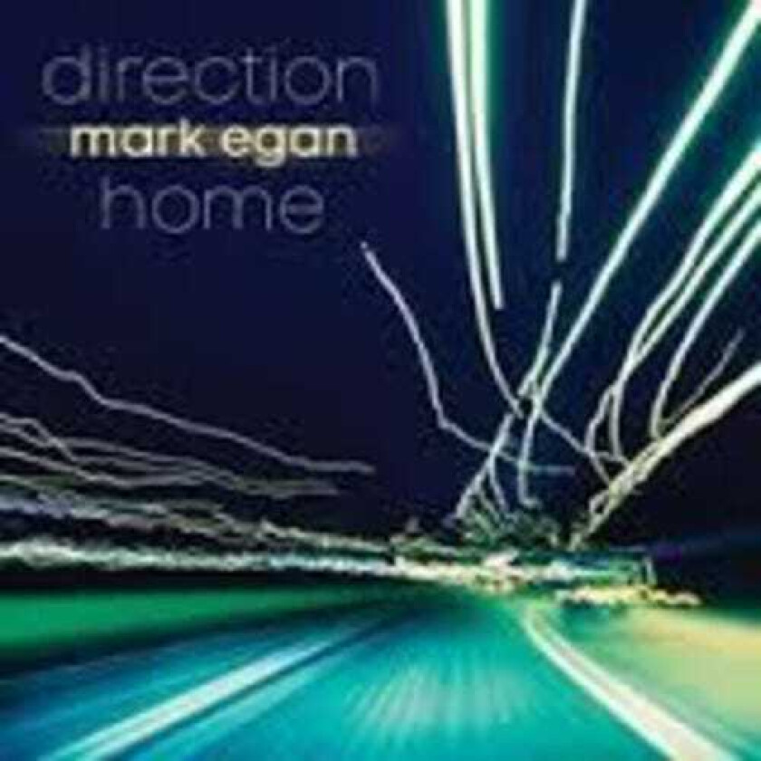 Mark Egan Direction Home CD