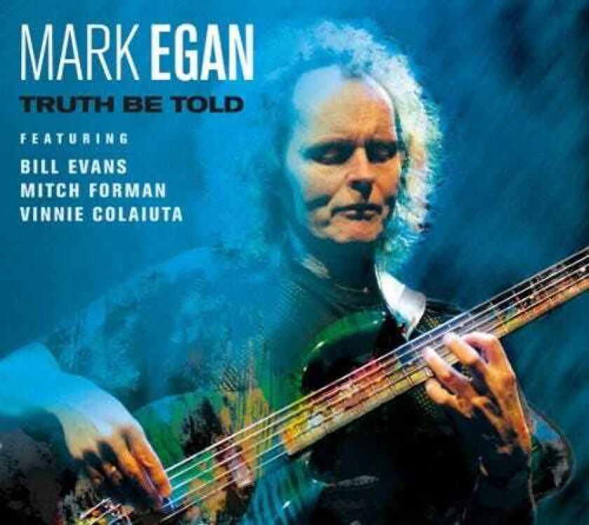 Mark Egan Truth Be Told CD