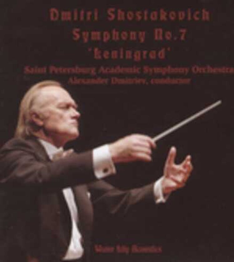 Alexander Dmitriev Dmitri Shostakovich Symphony 7 Leningrad CD