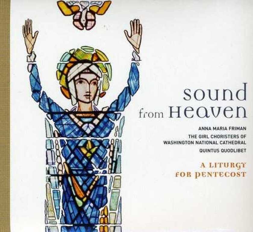 Anna Maria Friman, Edward M. Nassor, Erik William Suter, Washington National Cathedral Girl Choristers Sound From Heaven CD