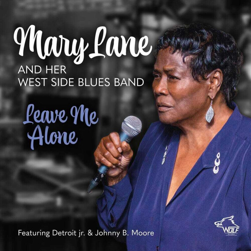 Mary & West Side Blues Band Lane Leave Me Alone CD