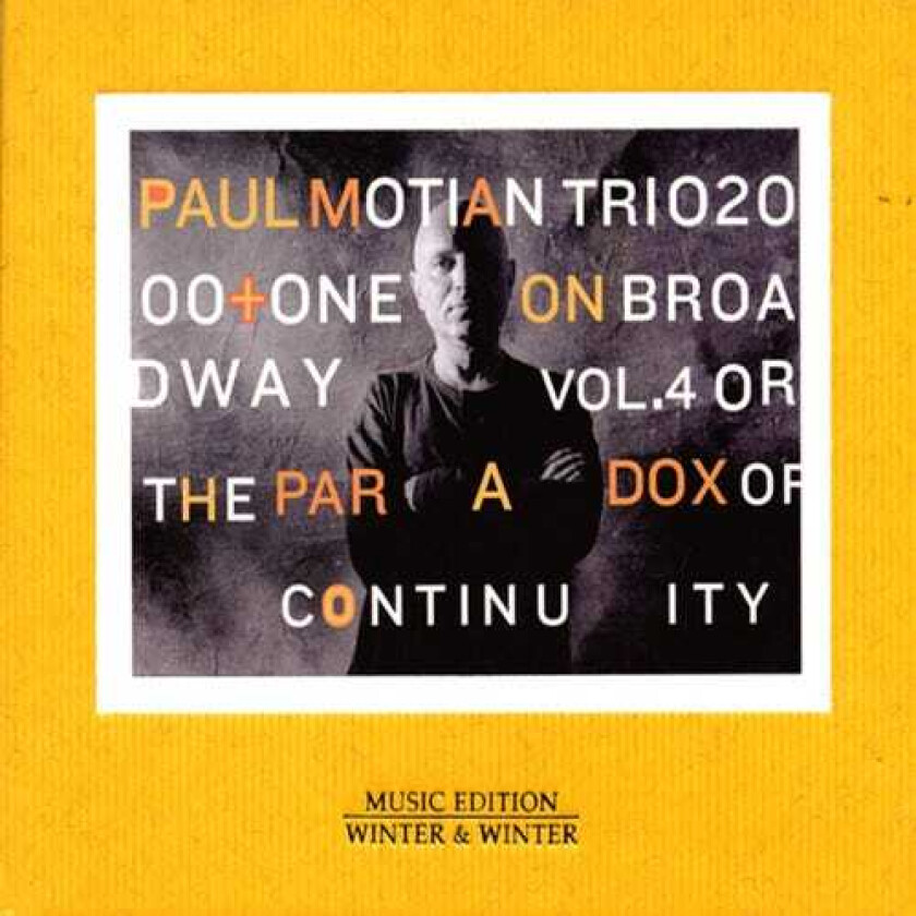 Paul Motian On Broadway 4: Or The Paradox Of Continuity CD