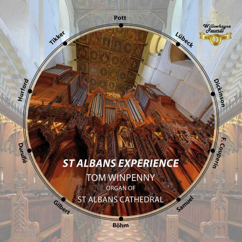 Tom Winpenny, Anthony Gilbert, Francis Pott, François Couperin, Georg Böhm, Peter Dickinson, Peter Hurford, Rhian Samuel, Vincent Lübeck St Albans Experience CD