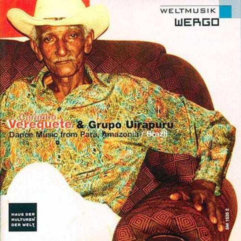Verequete & Grupo Uirapuru Carimbo: Dance Music From Para Amazonia CD