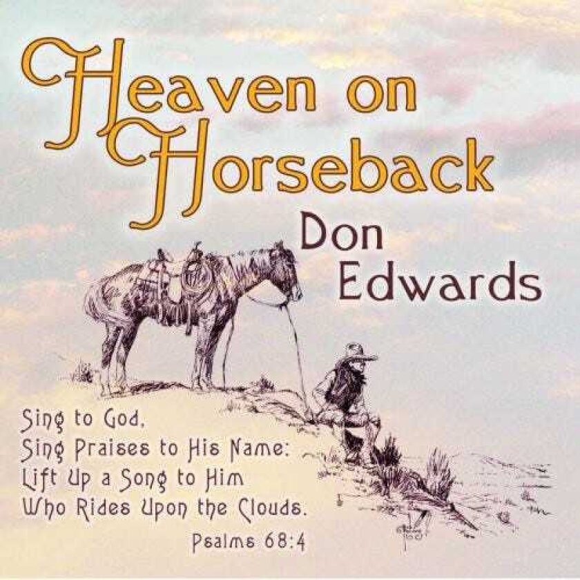 Don Edwards Heaven On Horseback CD