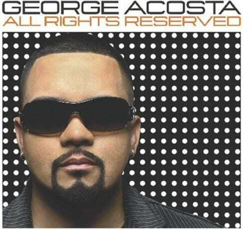 George Acosta All Rights Reserved CD