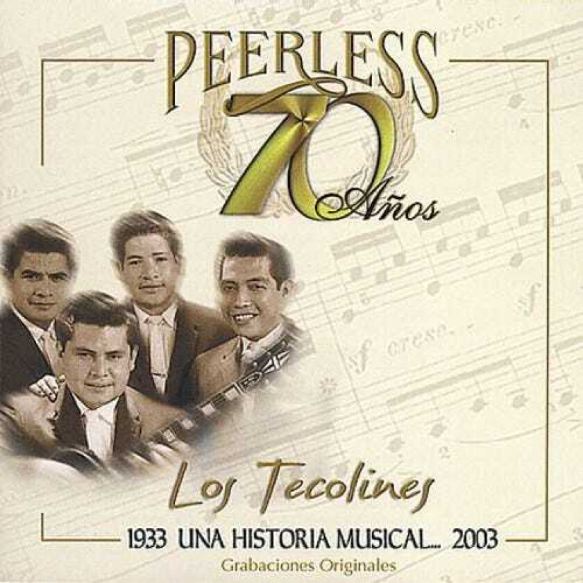 Los Tecolines 70 Anos Peerless Una Historia Musical CD
