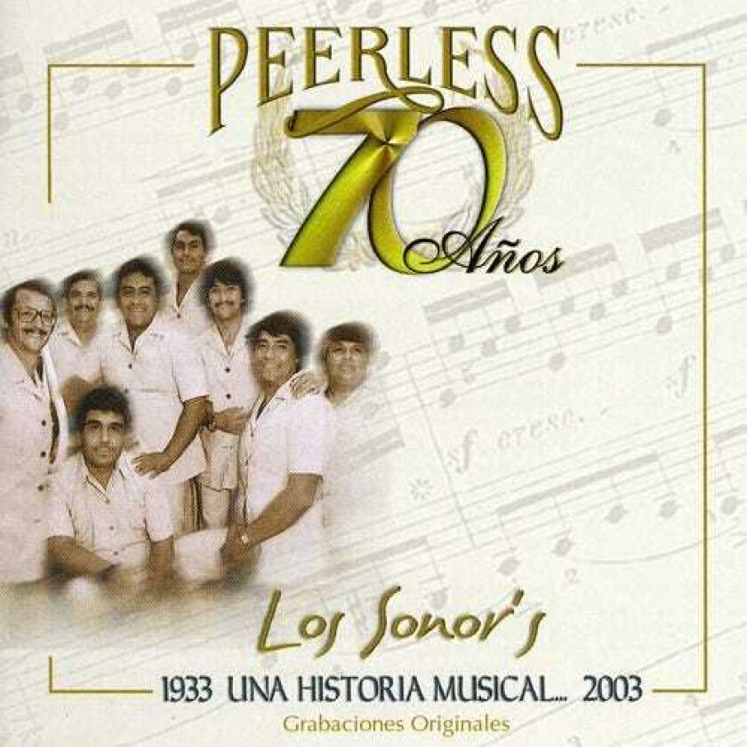 Los Sonor's 70 Anos Peerless Una Historia Musical CD