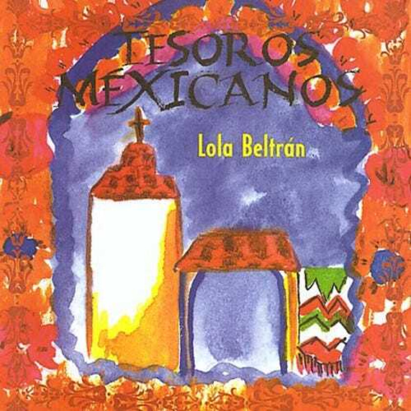 Lola Beltrán Tesoros Mexicanos CD
