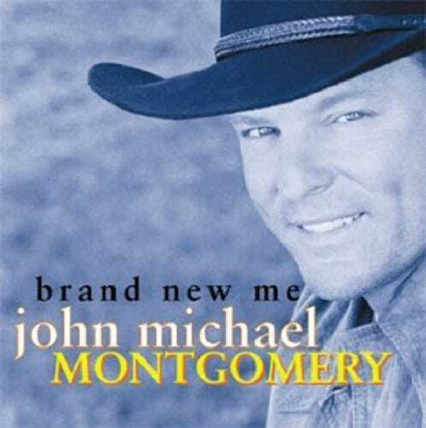 John Michael Montgomery Brand New Me CD