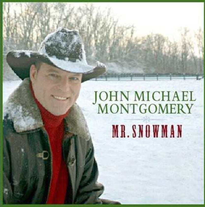 John Michael Montgomery Mr Snowman CD