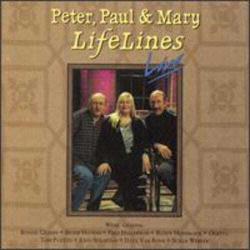 Paul And Mary Peter Lifelines Live CD