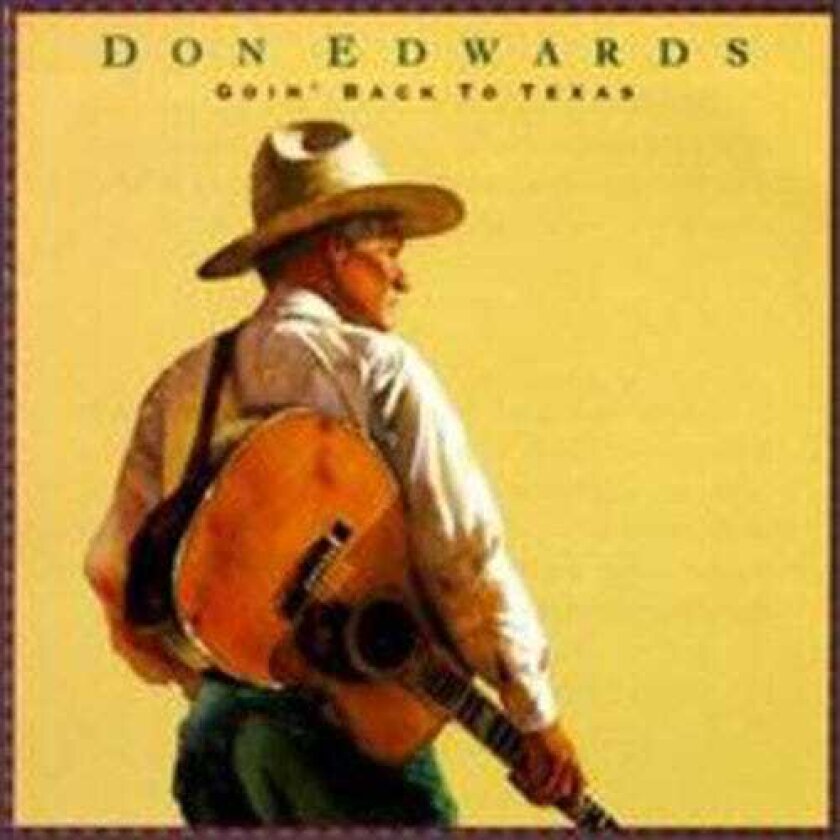 Don Edwards Goin Back To Texas CD
