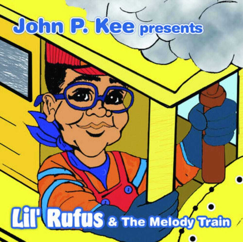 Lil Rufus John P Kee Presents Lil Rufus & The Melody Train CD