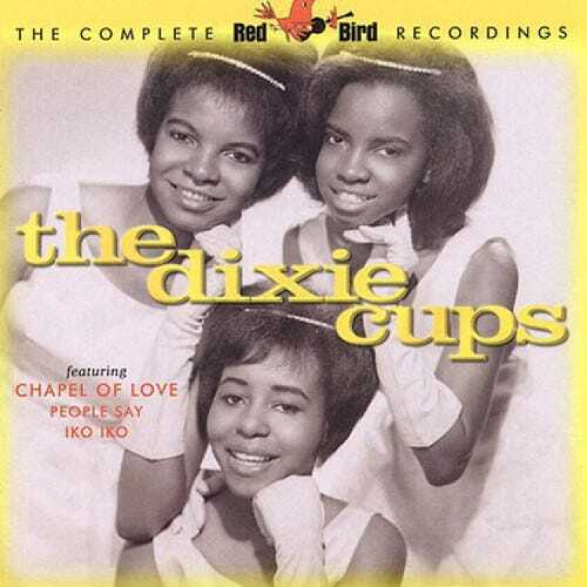 The DixieCups Complete Red Bird Recordings CD