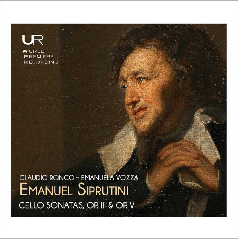 Claudio Ronco, Emanuel Siprutini Cello Sonatas, Op. 3 & Op. 5 CD