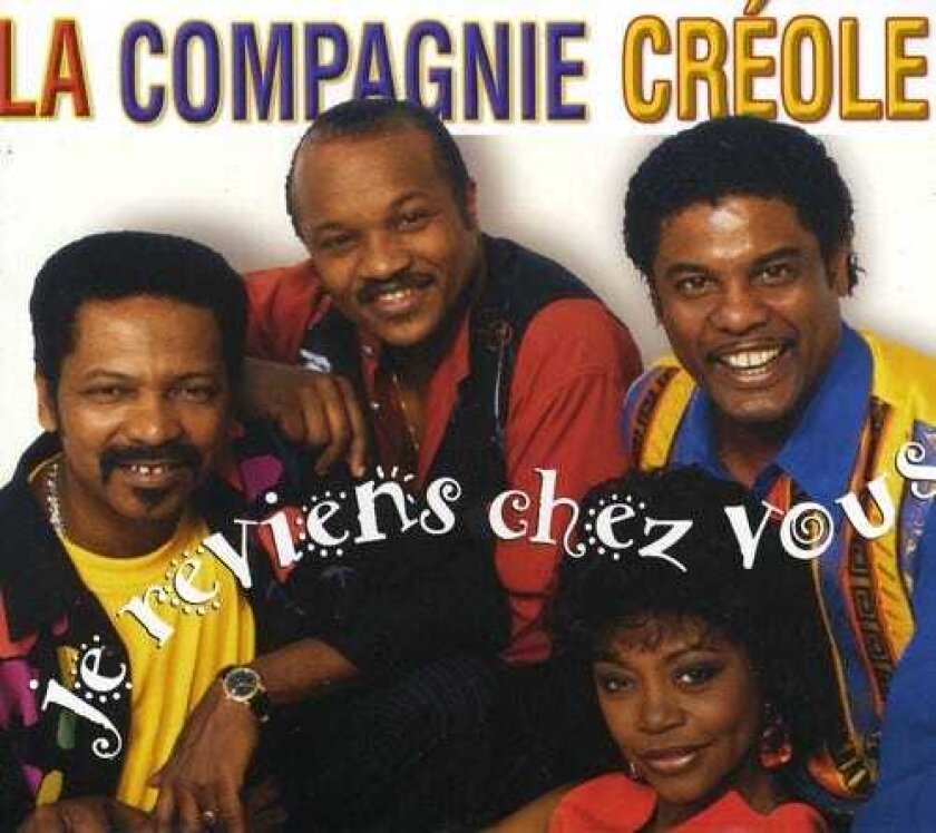 La Compagnie Cr Ole Je Reviens Chez Vous CD