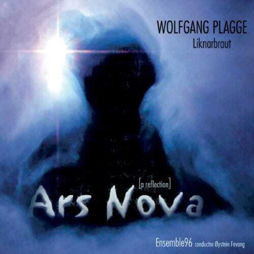 Plagge, Ensemble 96, Fevang Ars Nova: A Reflection CD