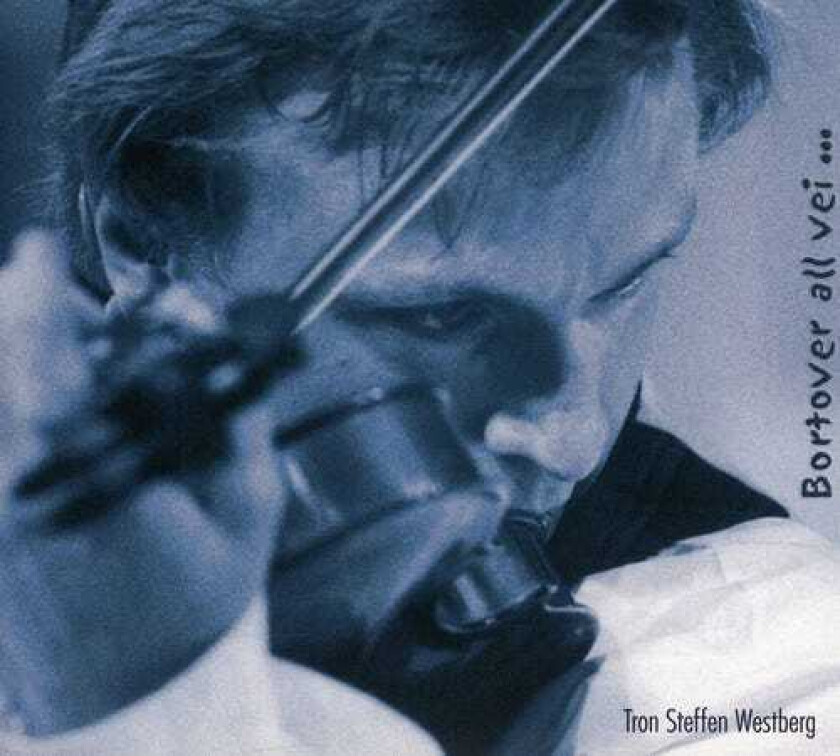Tron Steffen Westberg Bortover All Vei CD