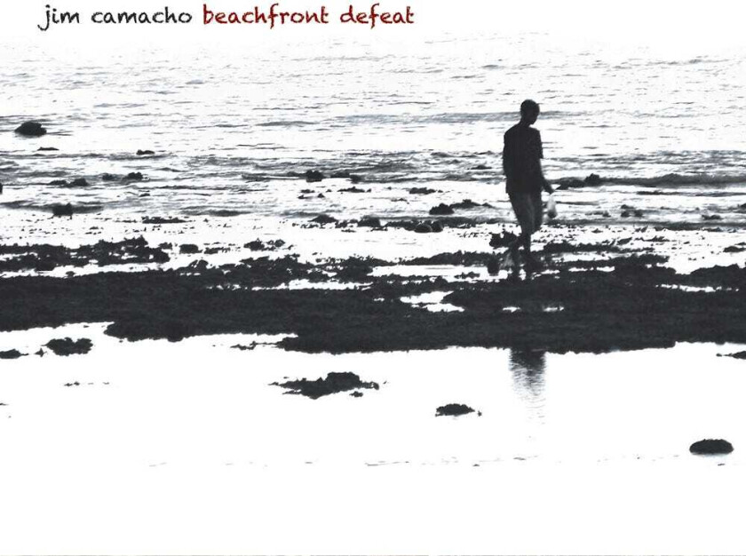 Jim Camacho Beachfront Defeat CD