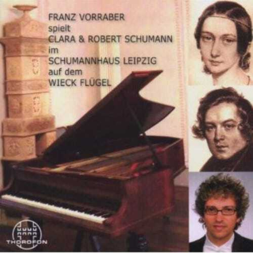 Franz Vorraber Vorraber Plays C & R Schumann CD
