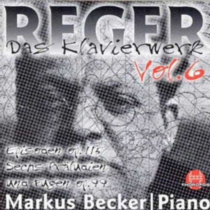M. Reger Piano Works 6: 6 Preludes & Fugues Op 99 CD