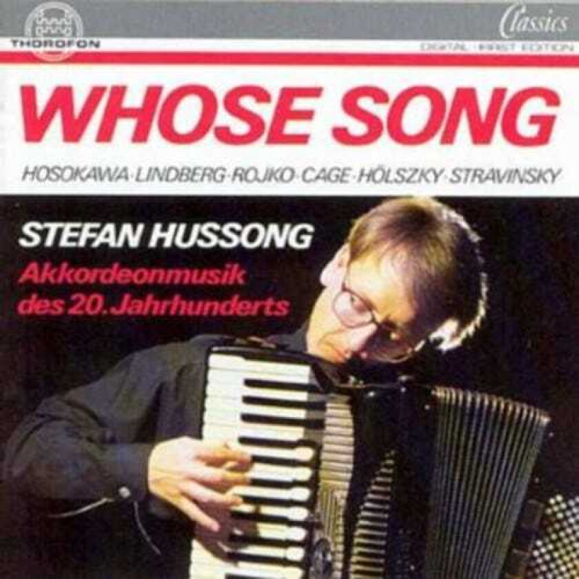 Stefan Hussong, Magnus Lindberg Whose Song / Accordian Music 20th C CD